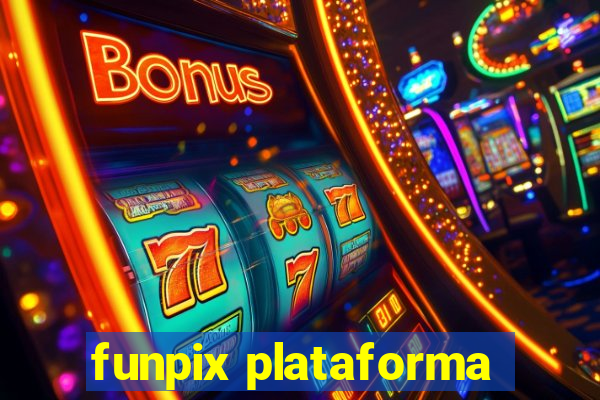 funpix plataforma